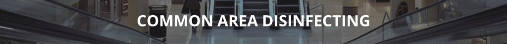 EPIC Commercial Cleaning Common Area Disinfecting