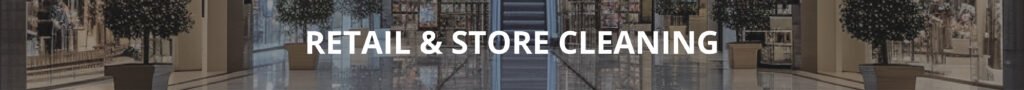 EPIC Commercial Cleaning retail cleaning mall cleaning store cleaning
